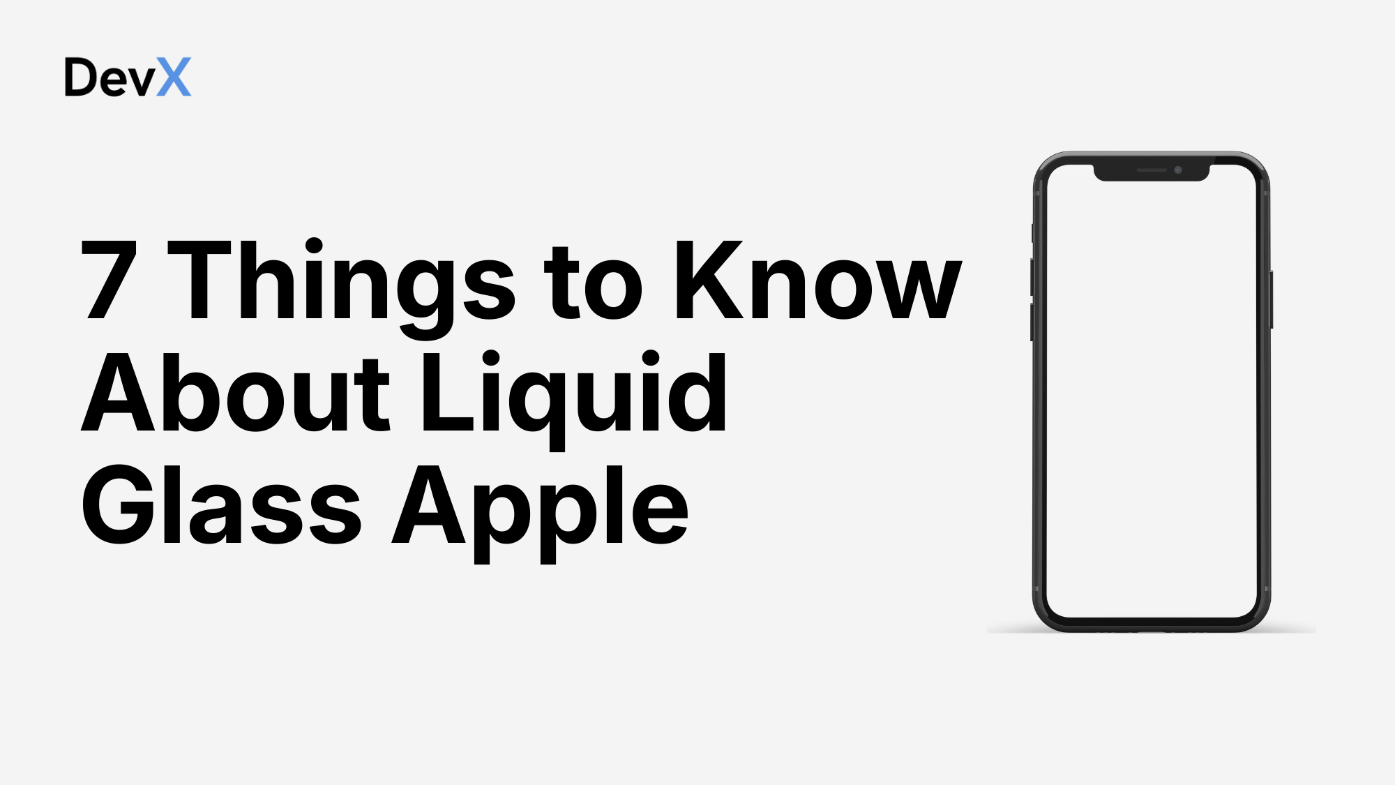 7 Things to Know About Liquid Glass Apple